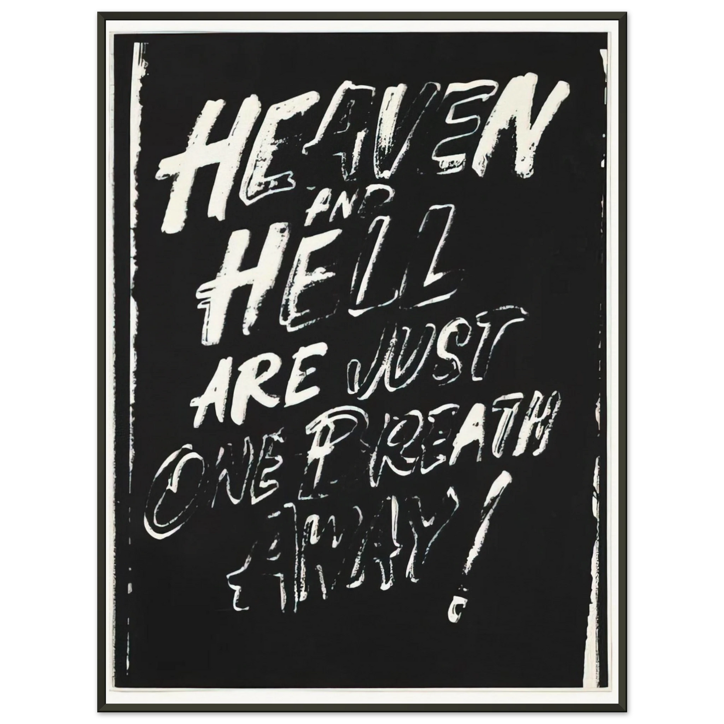 Andy Warhol Heaven and Hell Are Just One Breath Away Framed Art Print - Aluminum Frame - 40x50 cm / 16x20 inches