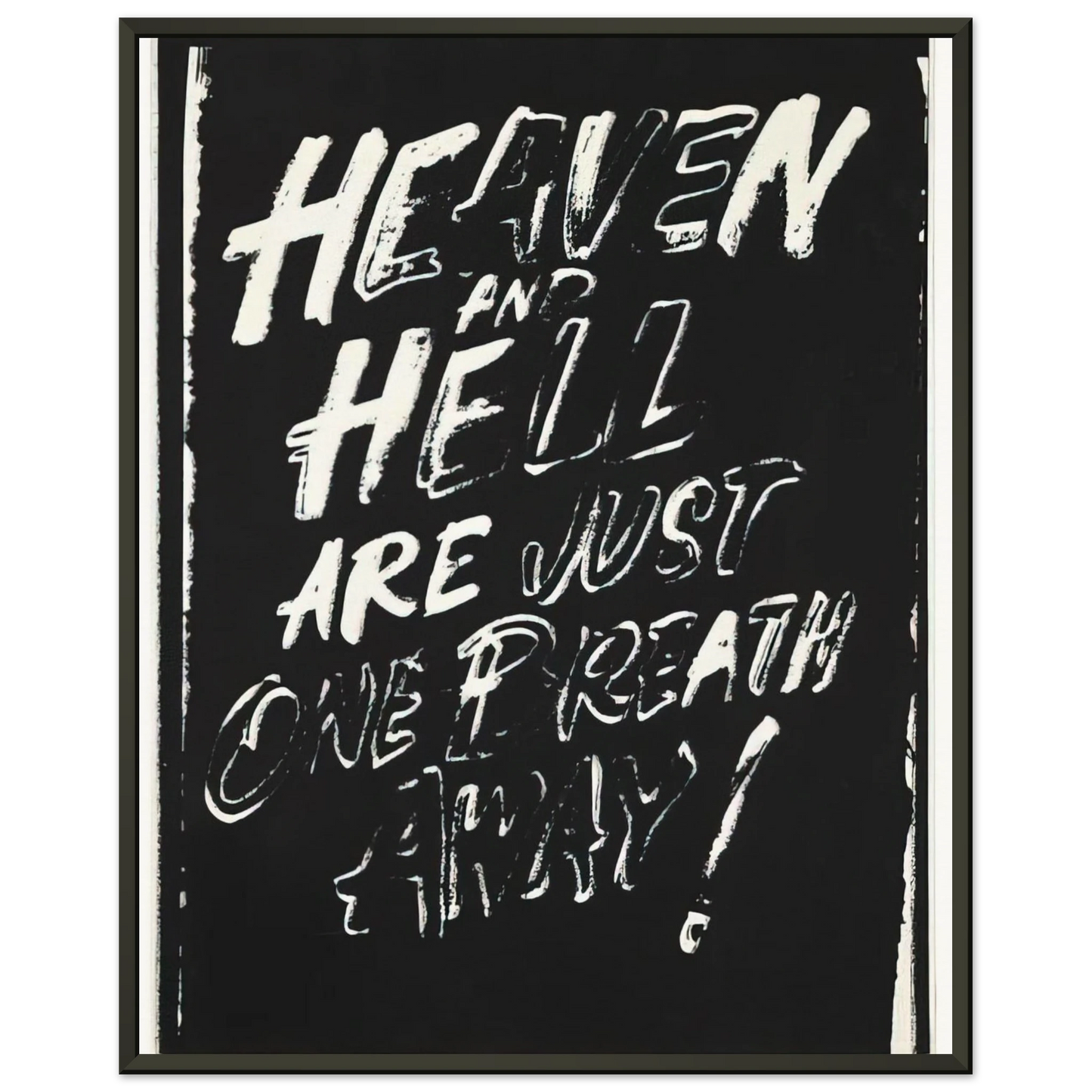 Andy Warhol Heaven and Hell Are Just One Breath Away Framed Art Print - Aluminum Frame - 60x80 cm / 24x32 inches
