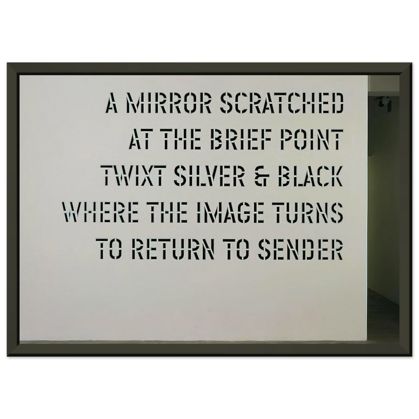 Lawrence Weiner A Mirror Scratched 2004 Framed Art Print - Aluminum Frame - 70x100 cm / 28x40 inches