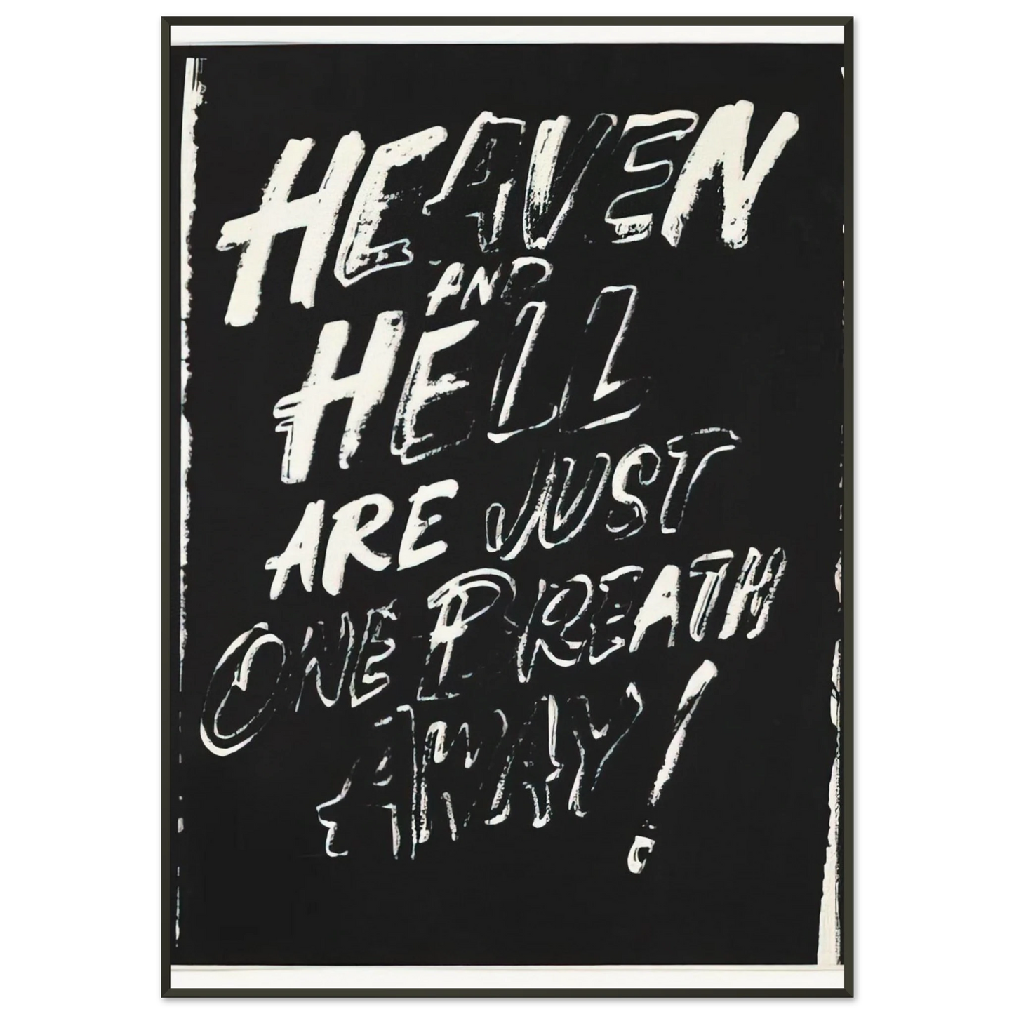 Andy Warhol Heaven and Hell Are Just One Breath Away Framed Art Print - Aluminum Frame - 21x29.7 cm / 8x12"