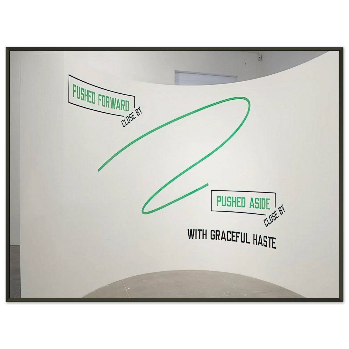 Lawrence Weiner  Pushed Forward  2009 Framed Art Print  - Aluminum Frame - 70x100 cm / 28x40 inches